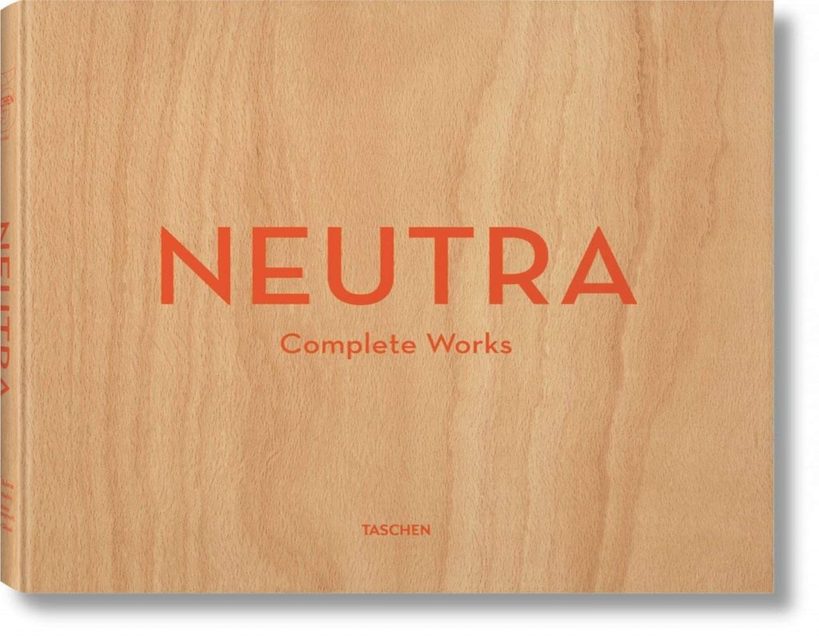 Neutra: Complete Works (Taschen 25)　建築家 リチャード・ノイトラ